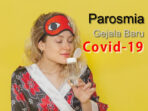 Gejala Baru Covid-19, Parosmia